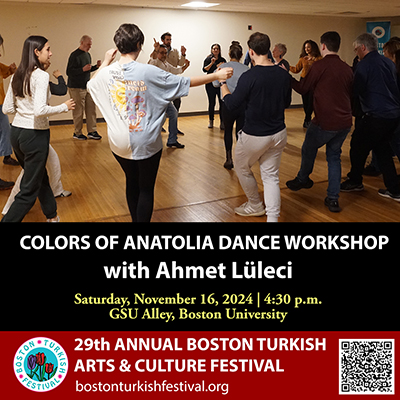 colors of anatolia dance workshop with ahmet luleci on Saturday November 16 2024 at 4:30pm at GSU Alley Boston University